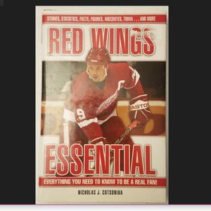 Red Wings Essential: Everything You Need to Know to Be a Real Fan! Book.